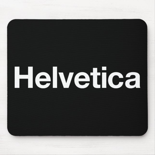 Helvetica Mousepad (Vorne)