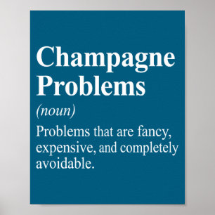 Hemd Champagner-Probleme Wörterbuch-Definition Poster