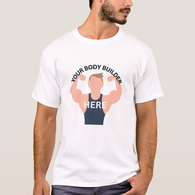 Hemd für Männer, dein Body-Builder-Hemd für jeden T-Shirt (Vorderseite)