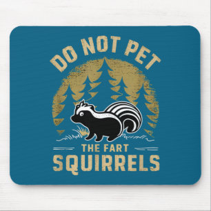Hemd Kein Haustier Furz Eichhörnchen Stinktier Mousepad