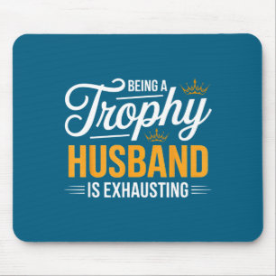 Hemd Trophäen Ehemann Erschöpfend Zukünftiger Ehem Mousepad