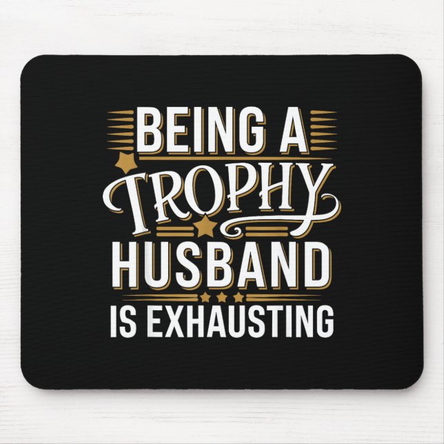 Hemd Trophäen Ehemann Erschöpfende Hochzeit Jahres Mousepad (Vorne)