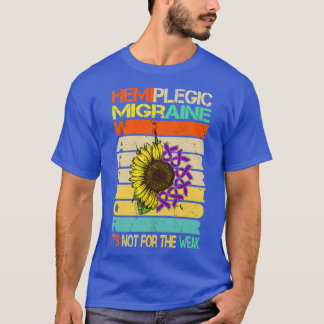 Hemiplegische Migräne. Nicht für den schwachen Kri T-Shirt