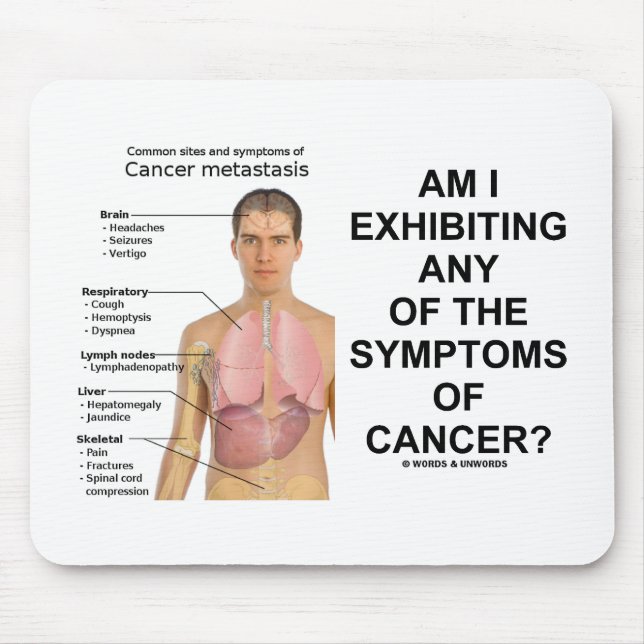 Hemme ich irgendwelche Symptome von Krebs? Mousepad (Vorne)