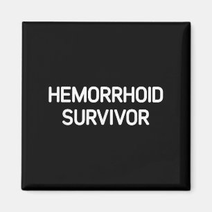 Hemorrhoiden Survivor, lustig, Witze, sarkastisch Magnet