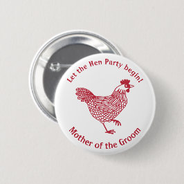 Hen Party Bachelorette Mutter des Grooms Button