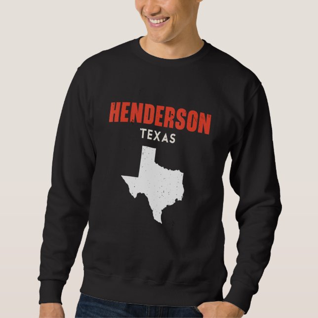 Henderson Texas USA State America Travel Texas Sweatshirt (Vorderseite)