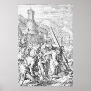 Hendrick Goltzius Christ, der das Kreuz trägt Poster