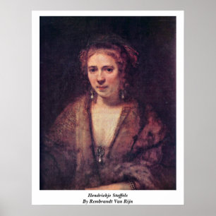 Hendrickje Stoffels von Rembrandt Van Rijn Poster