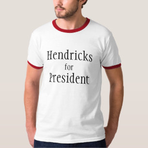Hendricks, für, Präsident T-Shirt