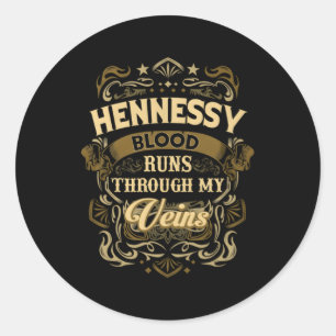 Hennessy Blood Thru My Veins Runder Aufkleber