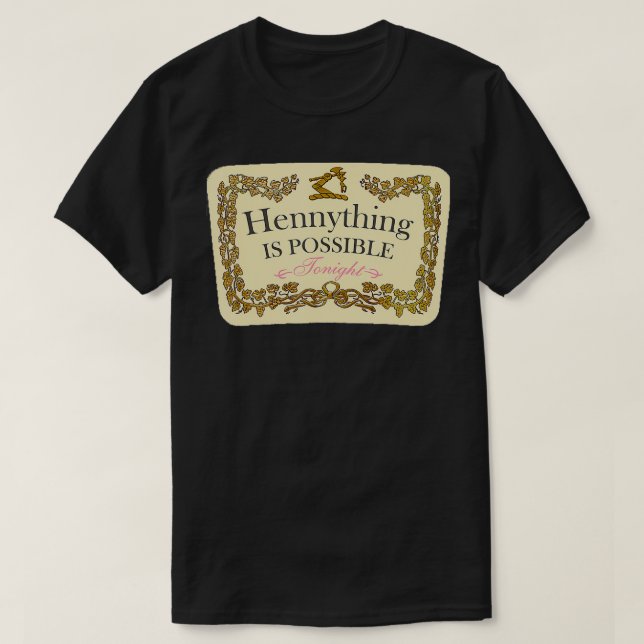 Hennything ist möglich T-Shirt (Design vorne)