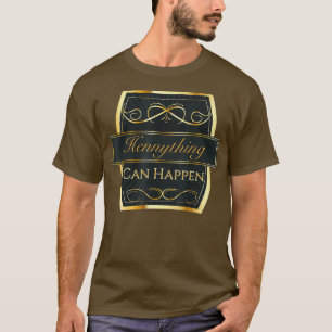 Hennything kann passieren T-Shirt