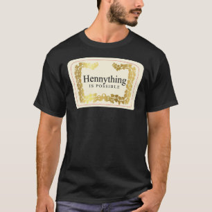 Hennything möglich T-Shirt