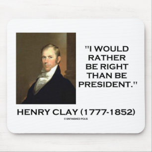 Henry Clay wäre eher richtig als Präsident Mousepad