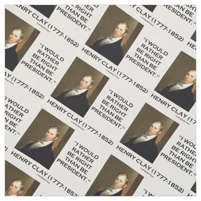 Henry Clay würde ich eher Recht haben als Präsiden Stoff (Muster)
