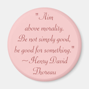 Henry David Thoreau Moral and Purpose Zitat Magnet