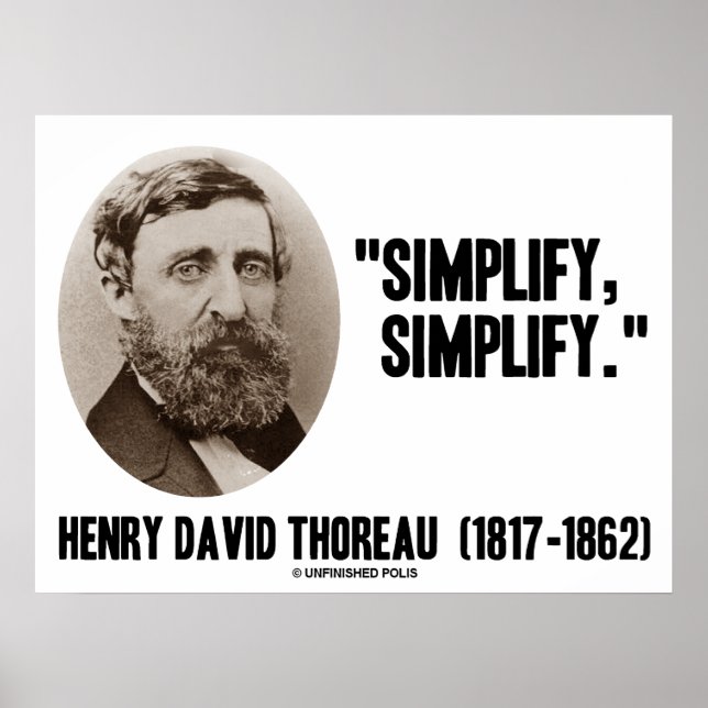 Henry David Thoreau Simplify Simplify Quote Poster (Vorne)