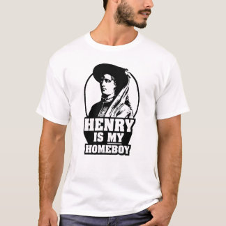 Henry der Navigator ist mein Homeboy! T-Shirt