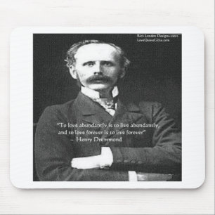 Henry Drummond "Liebe 4Ever" Liebe Zitat Geschenke Mousepad