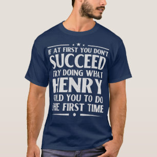 Henry Funny Birthday Joke Personalisiert Name Men  T-Shirt