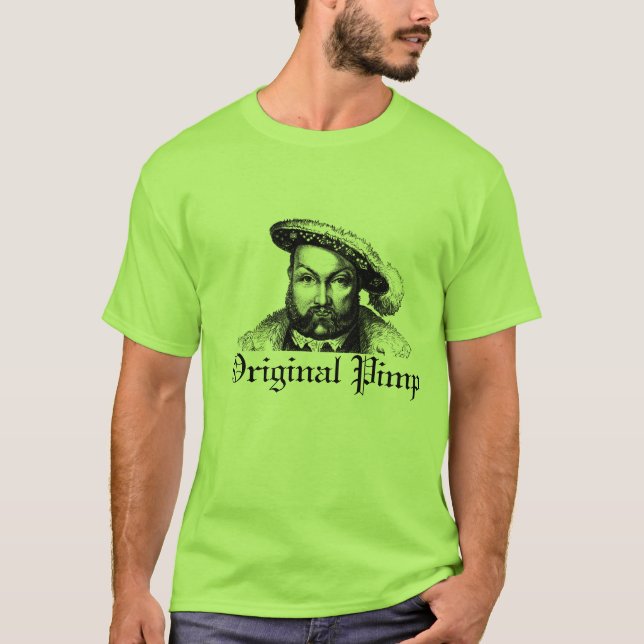 Henry VIII: Ursprünglicher Zuhälter (Grün) T-Shirt (Vorderseite)