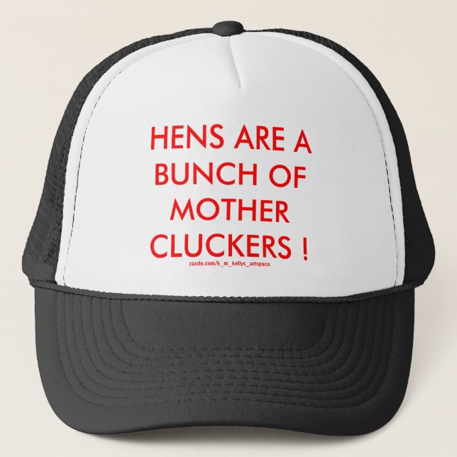 HENS SIND EINE MENGE MUTTER CLUCKER ! TRUCKERKAPPE (Vorderseite)