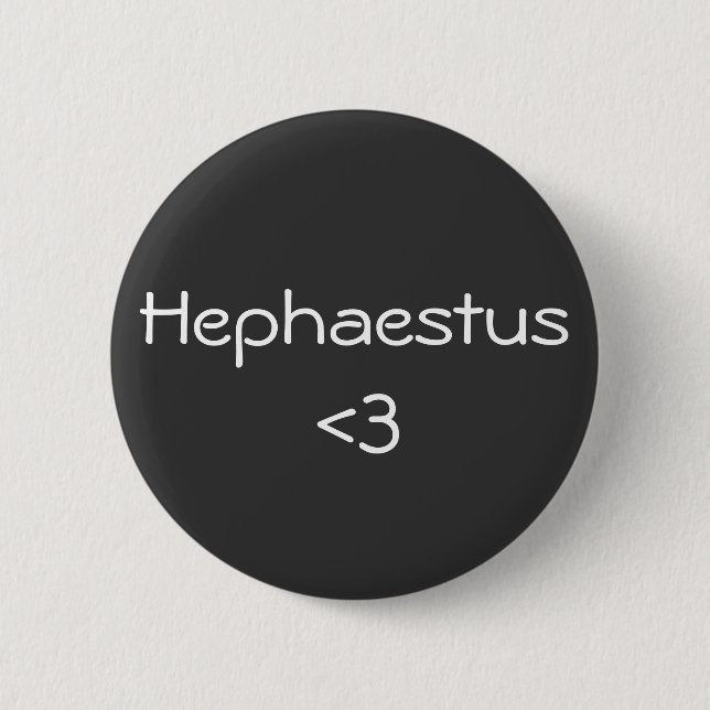 Hephaestus <3 - Greek God Button (Vorderseite)