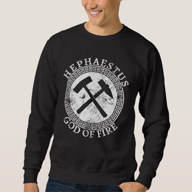 Hephaestus Greek God Of Fire Smithing And Crafting Sweatshirt (Vorderseite)