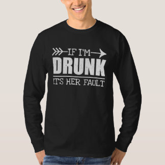 HER FAULT   Men  Cool Drinking Drunk T-Shirt