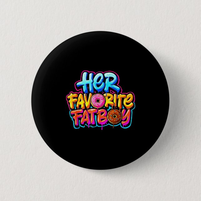 Her Favorite Fatboy Funny Donut Lover Humor  Button (Vorderseite)