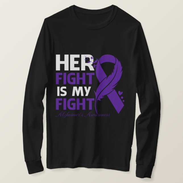 Her Fight Is My Fight ALZHEIMER'S AWARENESS Feathe T-Shirt (Design vorne)