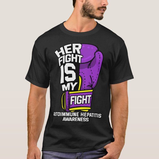 Her Fight Is My Fight Autoimmune Hepatitis Survivo T-Shirt (Vorderseite)