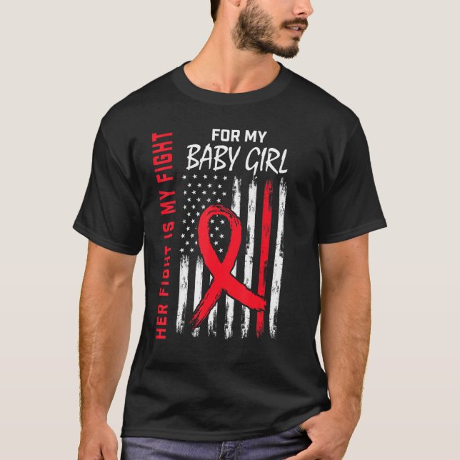 Her Fight is my Fight Baby Girl Daughter Heart Dis T-Shirt (Vorderseite)