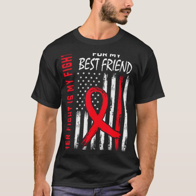 Her Fight Is My Fight Best Friend Heart Disease Aw T-Shirt (Vorderseite)