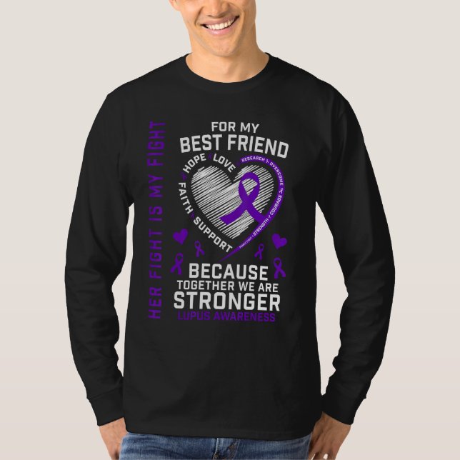 Her Fight Is My Fight Best Friend Lupus Awareness T-Shirt (Vorderseite)