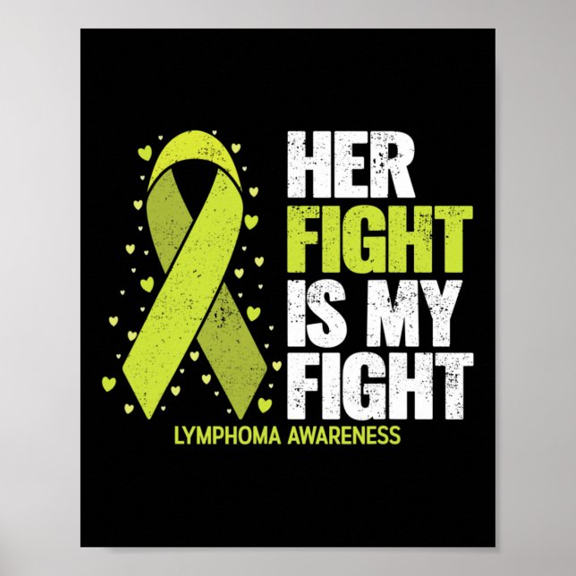 Her Fight Is My Fight Blood Cancer Lymphoma Awaren Poster (Vorne)