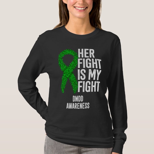 Her Fight Is My Fight DMDD Awareness T-Shirt (Vorderseite)