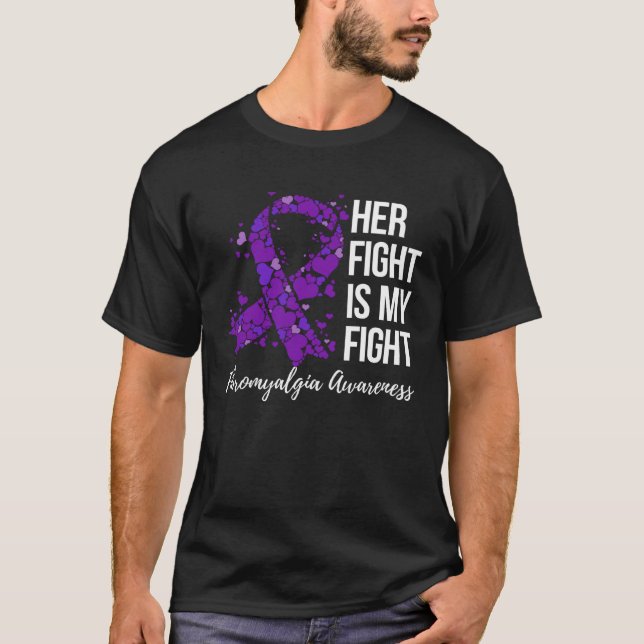 Her Fight Is My Fight Fibromyalgia Awareness T-Shirt (Vorderseite)