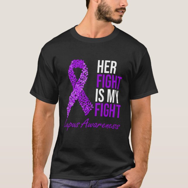 Her Fight Is My Fight Purple Heart Ribbon Lupus Aw T-Shirt (Vorderseite)