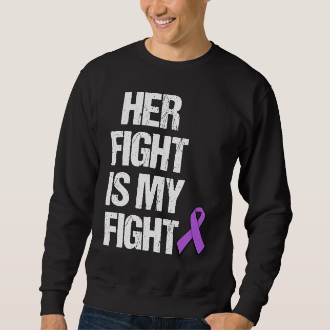 Her Fight Is My Fight Purple Ribbon Epilepsy Aware Sweatshirt (Vorderseite)