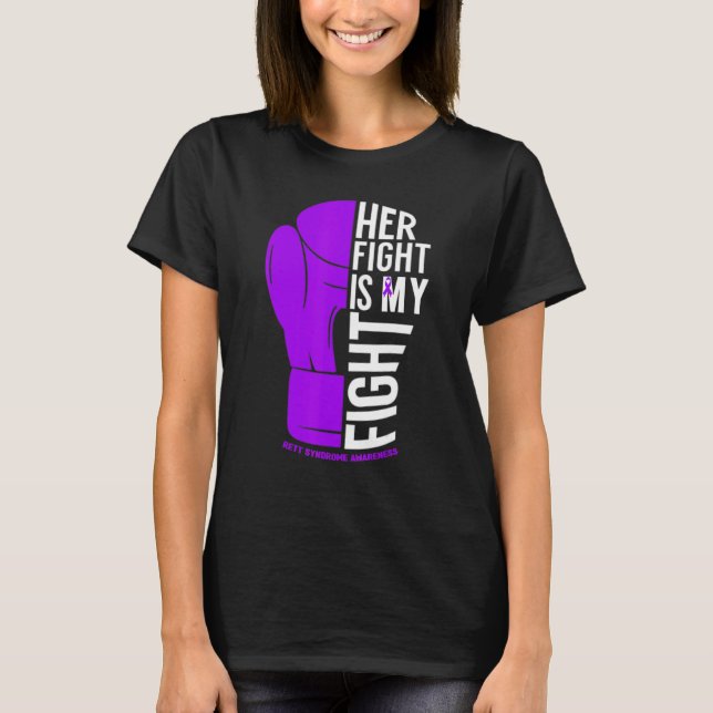 Her Fight is My Fight Rett Syndrome Awareness T-Shirt (Vorderseite)