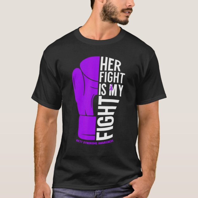 Her Fight is My Fight Rett Syndrome Awareness T-Shirt (Vorderseite)