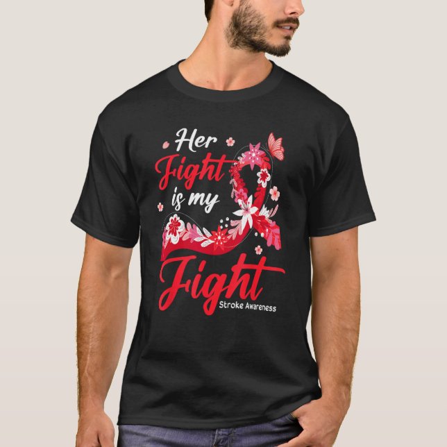 Her Fight Is My Fight Stroke Awareness T-Shirt (Vorderseite)