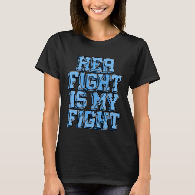 Her Fight Is My Fight Treacher Collins Syndrome De T-Shirt (Vorderseite)