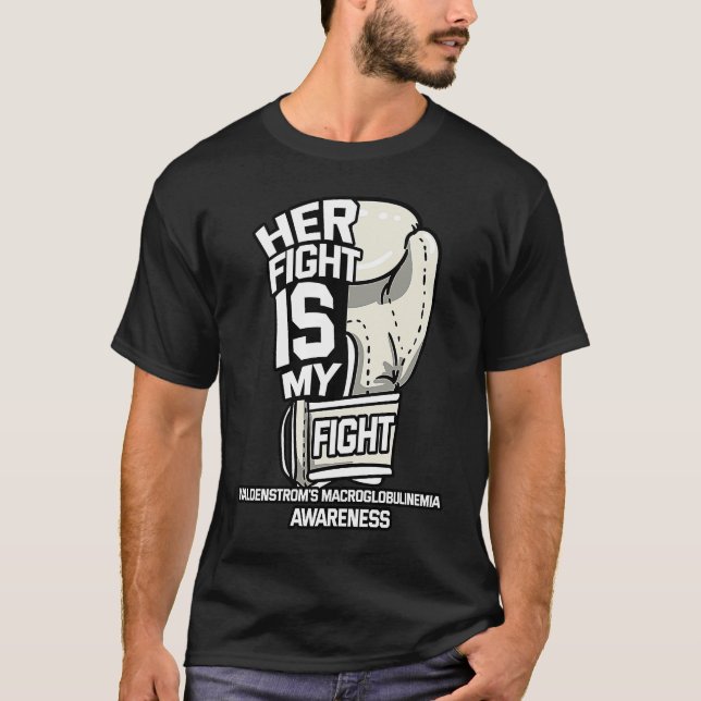 Her Fight Is My Fight Waldenstrom's Macroglobuline T-Shirt (Vorderseite)
