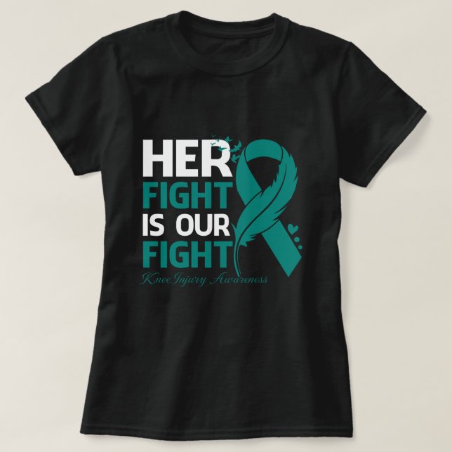 Her Fight Is Our My Fight KNEE INJURY AWARENESS Ri T-Shirt (Design vorne)