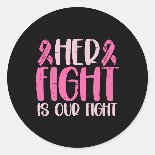 Her Fight Our Fight Family Breast Cancer Awareness Runder Aufkleber (Vorderseite)