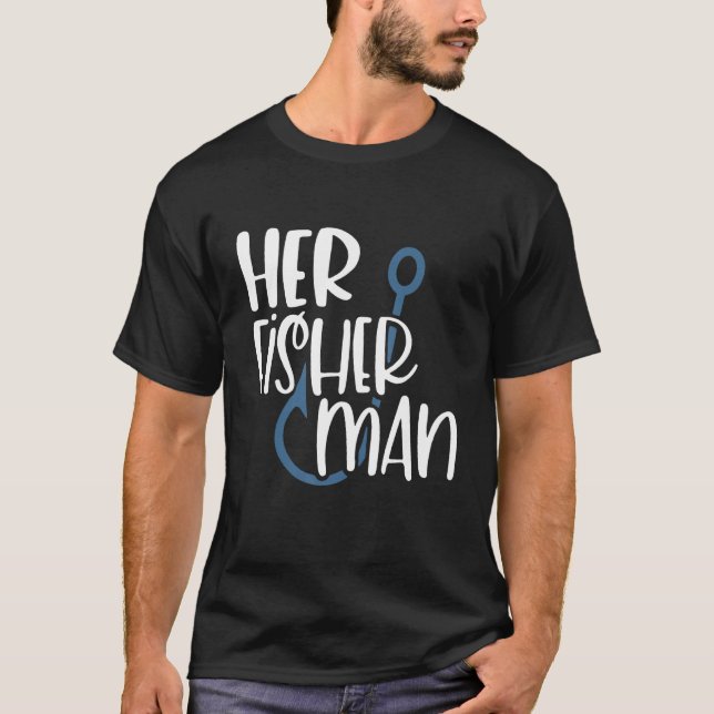 Her Fisherman His Greatest Catch Couple Matching M T-Shirt (Vorderseite)