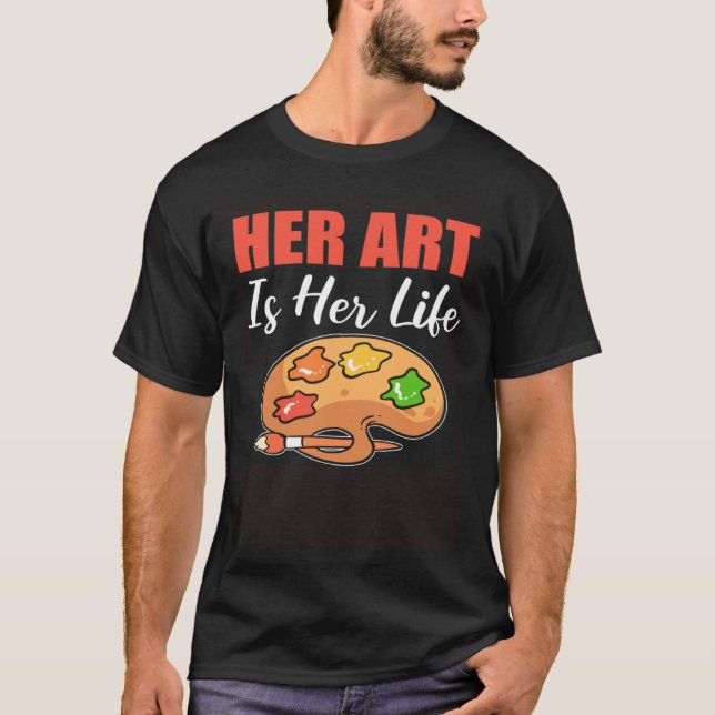 Her Life Painter T-Shirt (Vorderseite)